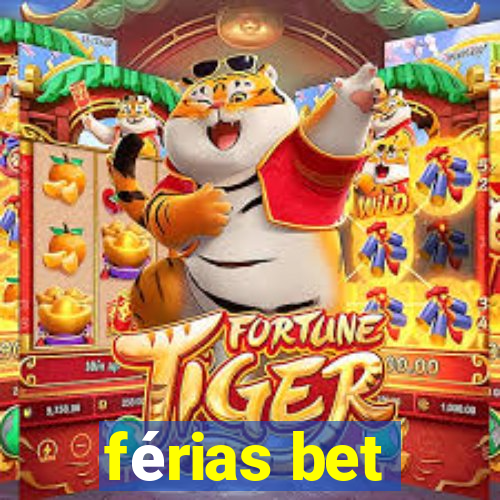 férias bet