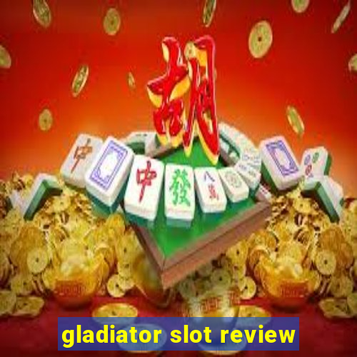 gladiator slot review