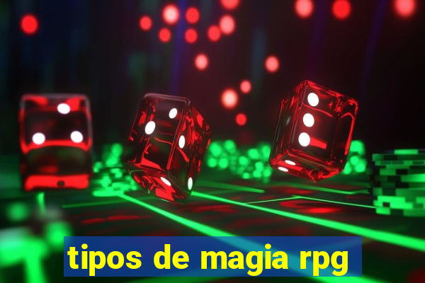 tipos de magia rpg