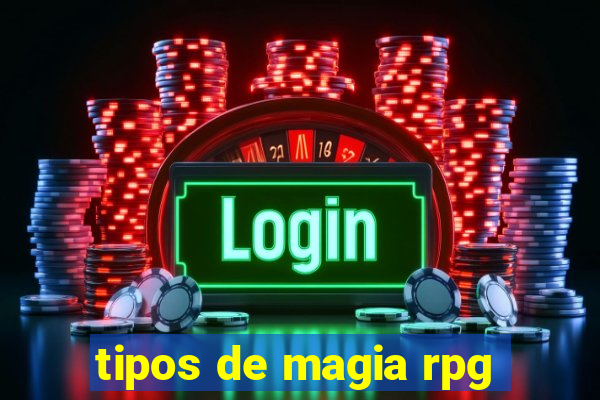 tipos de magia rpg