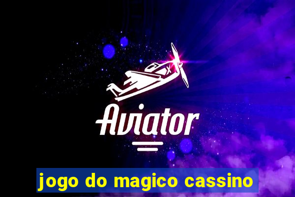 jogo do magico cassino