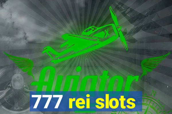 777 rei slots