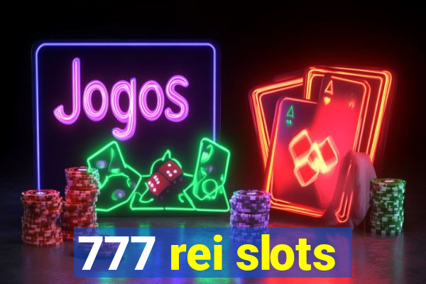 777 rei slots