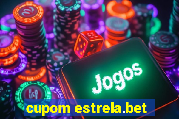 cupom estrela.bet