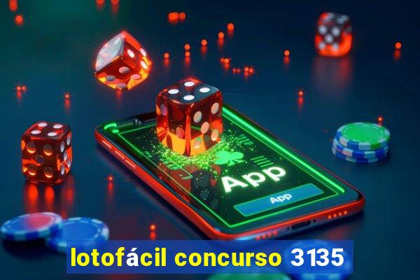 lotofácil concurso 3135