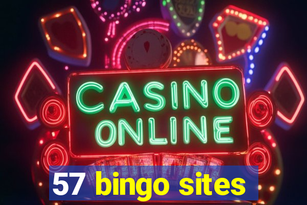 57 bingo sites