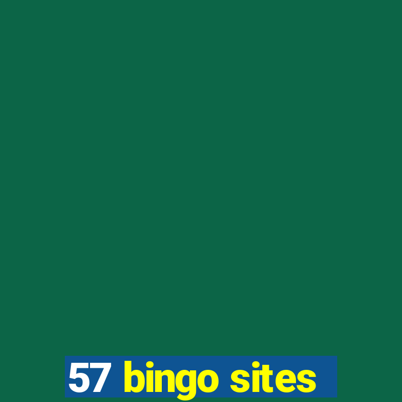 57 bingo sites