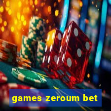 games zeroum bet