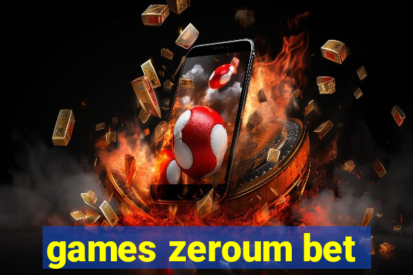 games zeroum bet