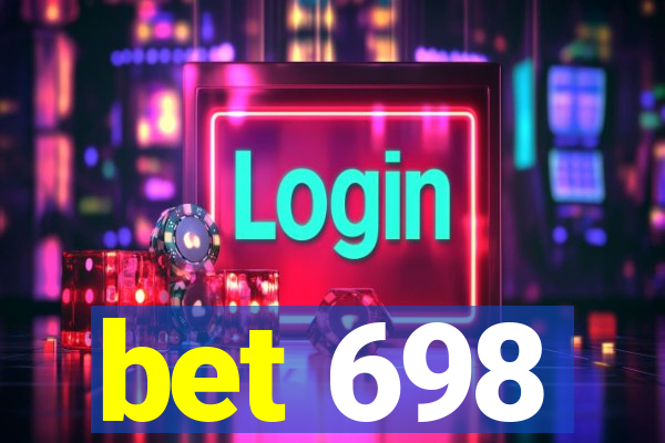 bet 698