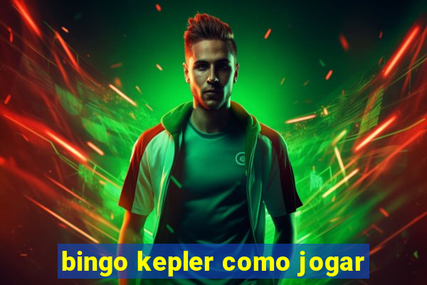 bingo kepler como jogar