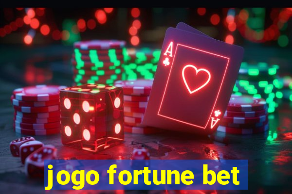 jogo fortune bet