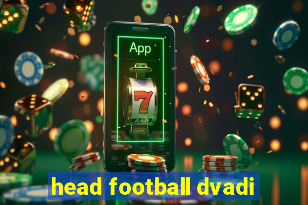 head football dvadi