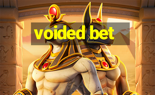 voided bet