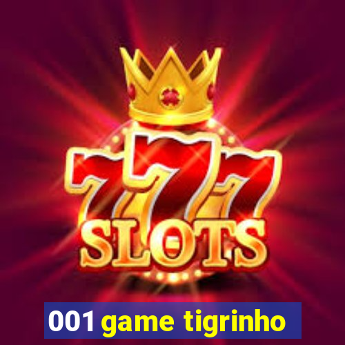 001 game tigrinho