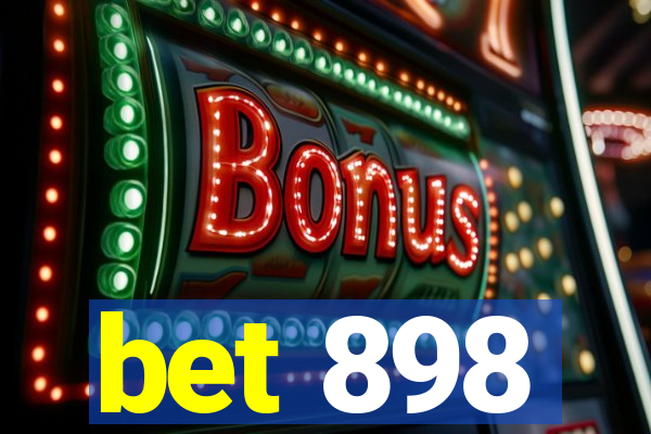 bet 898