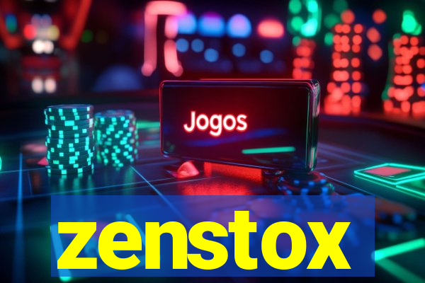 zenstox