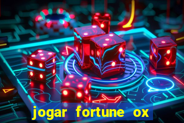 jogar fortune ox demo gratis