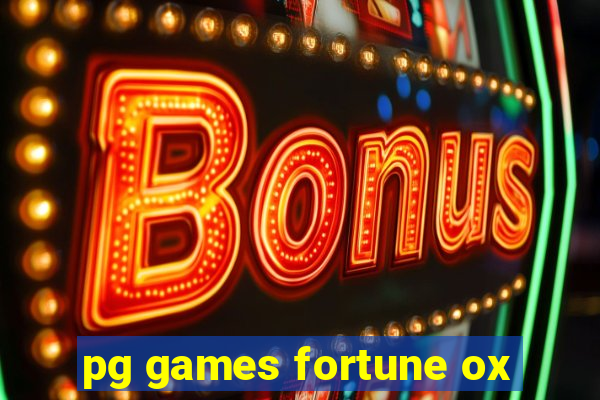 pg games fortune ox