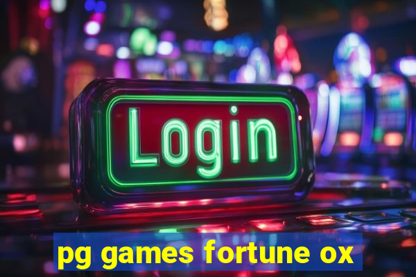 pg games fortune ox