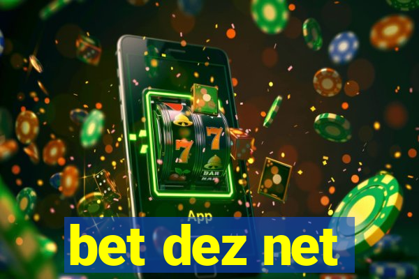 bet dez net