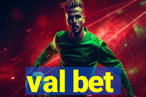 val bet