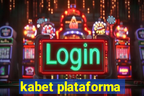 kabet plataforma