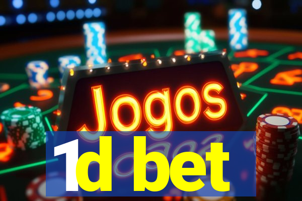 1d bet