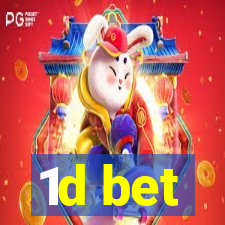 1d bet