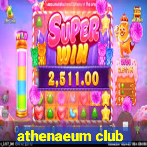 athenaeum club