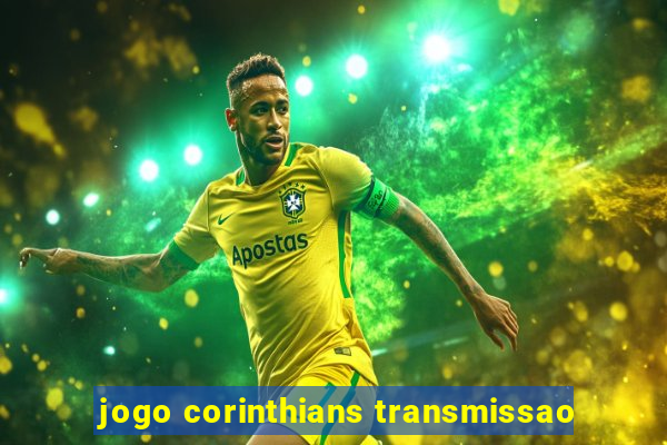 jogo corinthians transmissao