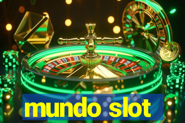 mundo slot