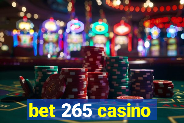 bet 265 casino