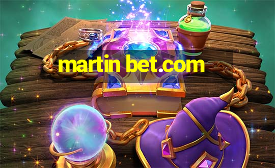 martin bet.com