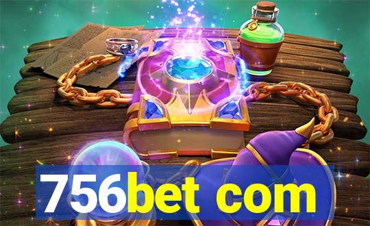 756bet com