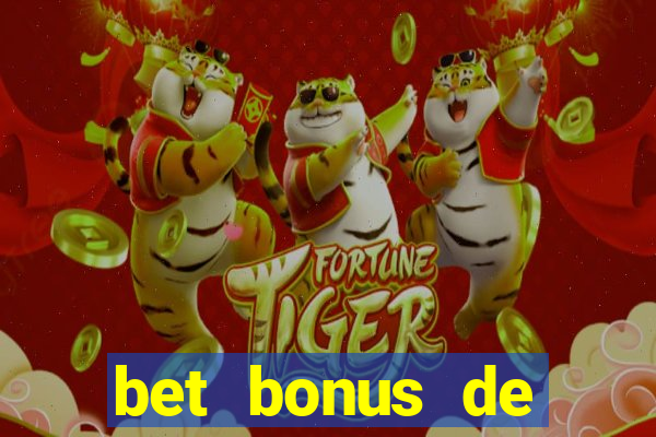 bet bonus de cadastro sem dep贸sito