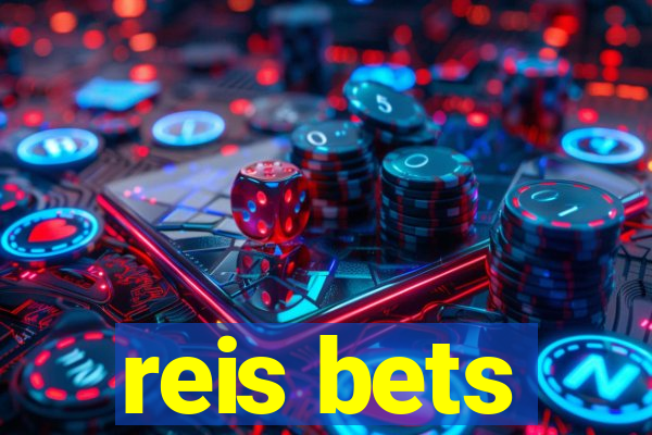 reis bets