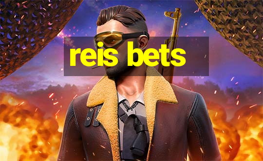 reis bets