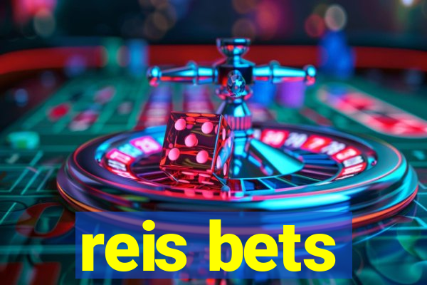 reis bets