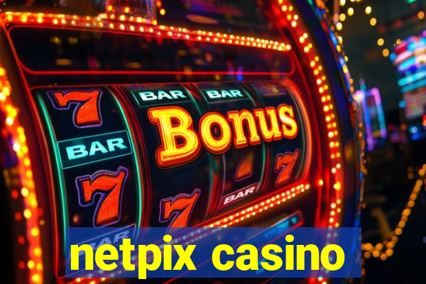 netpix casino