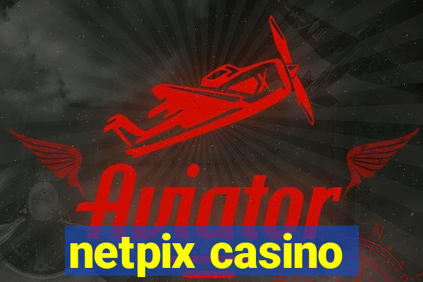 netpix casino