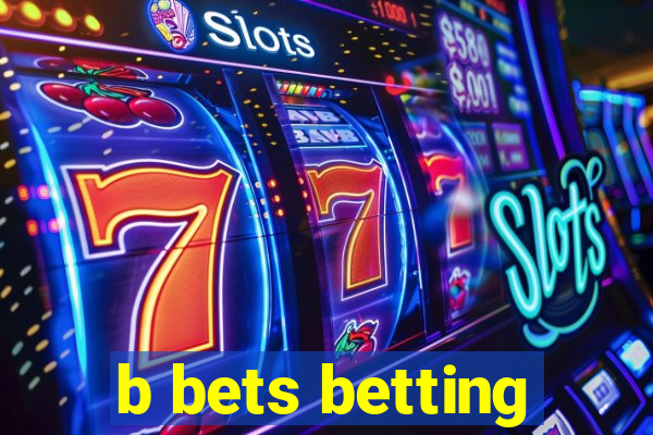 b bets betting