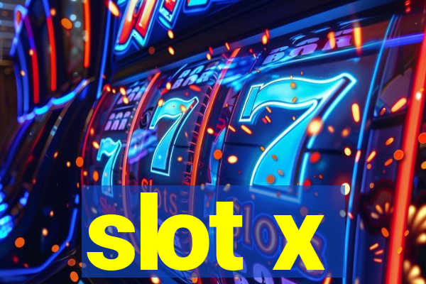 slot x