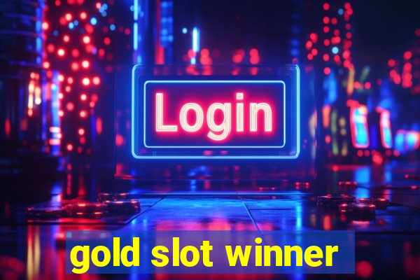 gold slot winner