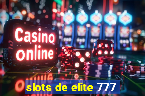 slots de elite 777