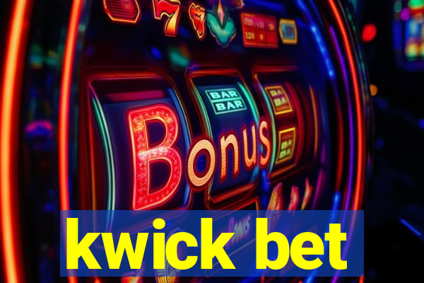 kwick bet