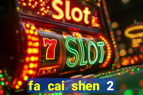 fa cai shen 2 slot free play