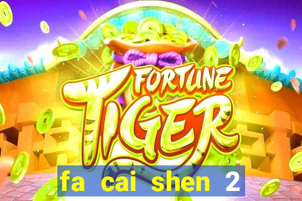 fa cai shen 2 slot free play