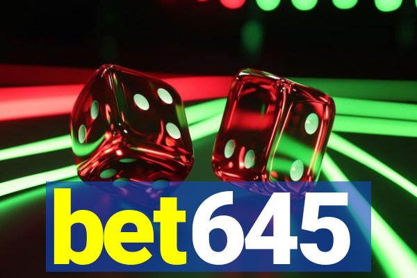 bet645