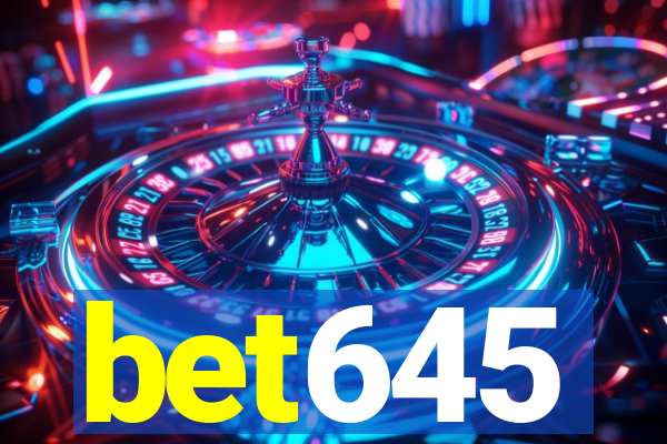 bet645